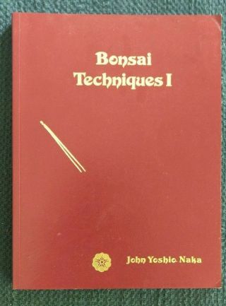 Rare set John Naka Bonsai Techniques 1 And 2 Books 2