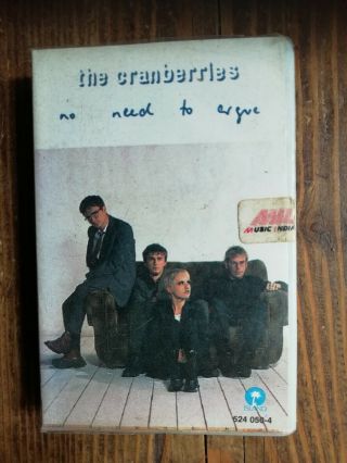 The Cranberries No Need To Argue Import Music India Ltd 1994 Audio Cassette Rare