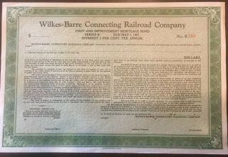 Rare - Unissued Early 1900’s Wilkes - Barre Connecting Railroad Co.  Mortgage Bond
