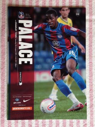 Crystal Palace V Crawley Town 2011 Carling League Cup Rare Postponed Programme