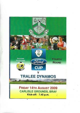 14/8/2009 Rare Fai Cup Bray Wanderers V Tralee Dynamos