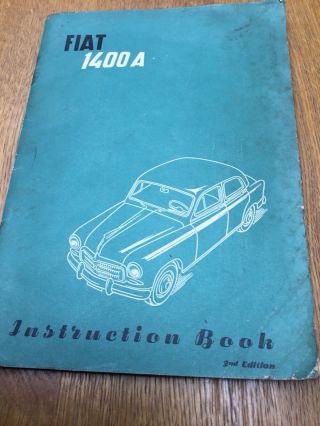 Fiat 1400a Instruction Handbook Rare Book From Approx 1954