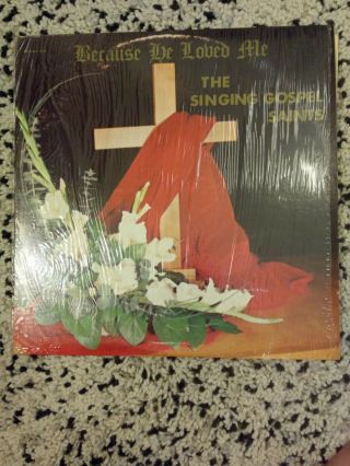 Because He Loved Me - The Singing Gospel Saints Rare Private Press Lp