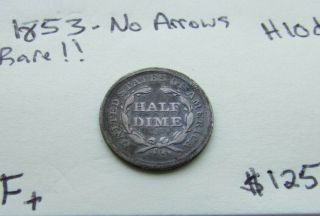 1853 NO Arrows RARE Seated Liberty Half dime Fine/VF Only 135k minted 2