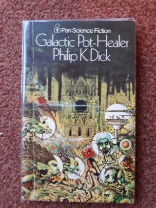 Galactic Pot Healer.  Philip K Dick.  Rare Vintage Sci Fi Paperback