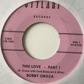 Bobby Oroza - This Love - 45 Rare Sweet Soul/r&b/funk Listen Lowrider