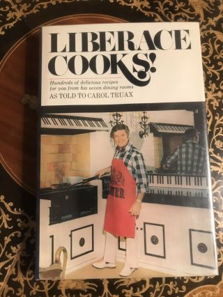 “liberace Cooks Rare Recipes From His Seven Dining Rooms First Edition 1970