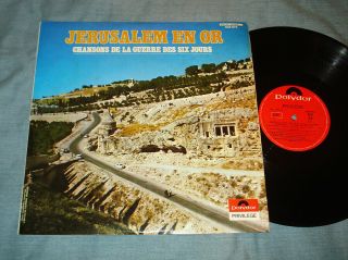 Jerusalem En Or – Songs Of The Six - Day War Rare French Polydor Stereo Lp