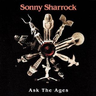 Sonny Sharrock Ask The Ages Ultra - Rare Long Out Of Print Axiom Cd Jazz Milestone