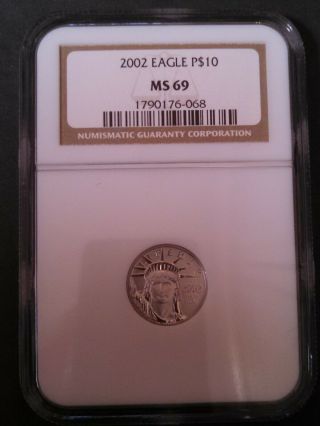 2002 Platinum $10 Eagle Certified Ngc Ms69 Us Ms Rare 23,  005 Minted