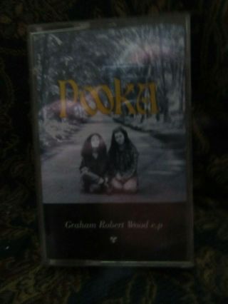 Pooka,  " Graham Robert Wood E.  P.  " (rare Cassette)