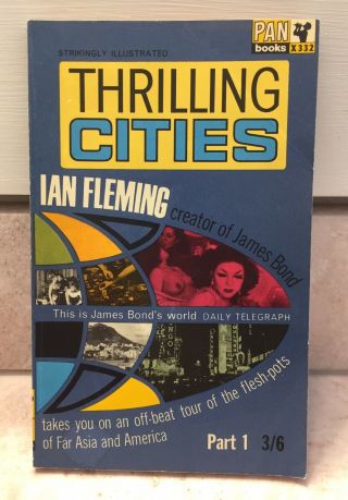Ian Fleming 1965 Pan Books X332 Thrilling Cities Part 1 Very Rare James Bond Spy