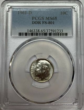 1961 D Roosevelt Silver Dime Pcgs Ms65 Ddr Fs - 801 Rare Variety Cherrypicker Coin