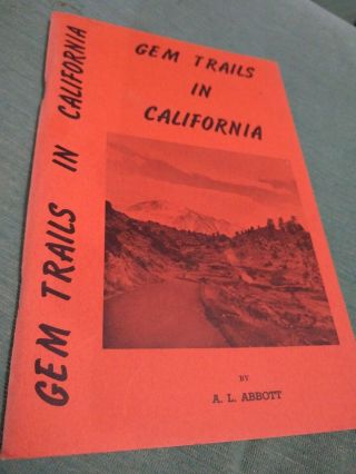 Vintage,  Rare 1972,  Paperback,  Gem Trails In California By A.  L.  Abbott,  Con