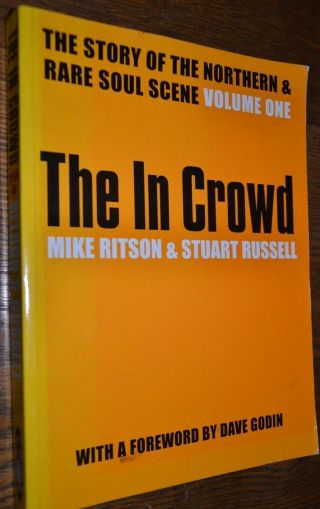 The In Crowd Story Of The Northern And Rare Soul Scene Book Mike Ritson 1999 Mod
