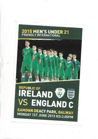 1/6/2015 Very Rare At Galway Rep Of Ireland V England C Team