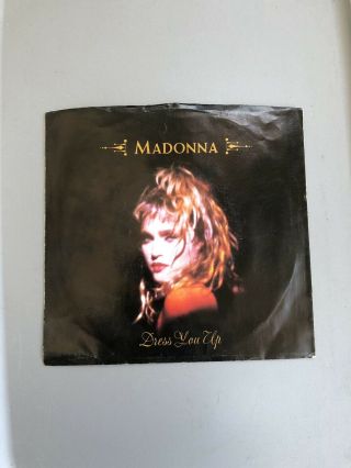 Madonna Dress You Up 7” 45 With Rare Withdrawn Picture Sleeve