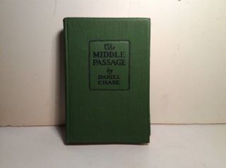 Rare 1923 The Middle Passage Chase Sailing To The Orient Sea Ships Nautical 1st