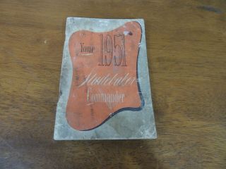 1951 Studebaker Commander Owners Guide,  56 Pgs,  Complete,  Rare