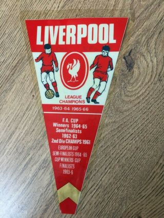 1966 Rare Vintage Liverpool F.  C Pennant/flag (league Champions 1964/65/66 Fa Cup)
