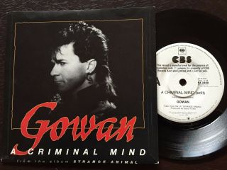 Gowan - - A Criminal Mind - - Rare 1984 Australian Promo 7 " P/s - - Exc