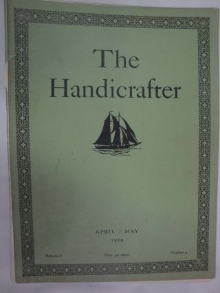 The Handicrafter April - May 1929 Volume I Number 4 Rare Book Weaving Needlework