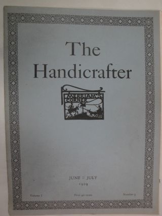 The Handicrafter June - July 1929 Rare Book Published By Emile Bernat & Sons Co.
