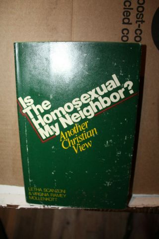 1973 1st Edition Is The Homosexual My Neighbor? Letha Scanzoni Mollenkott Rare