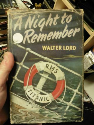 A Night To Remember Walter Lord Very Rare 1956 Walter Lord Titanic 1912 Hardback