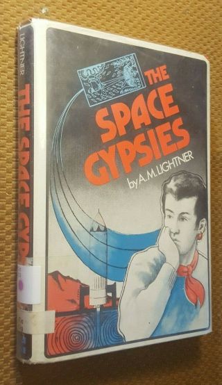 The Space Gypsies By Alice Lightner Hopf Rare