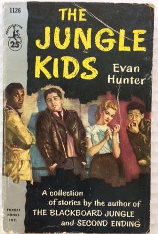 The Jungle Kids,  By Evan Hunter,  Rare Vintage Paperback,  1956