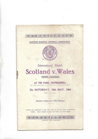 16/5/64 Very Rare Under 18 International At Motherwell Scotland V Wales