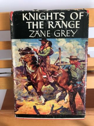 Zane Grey 1936 Knights Of The Range - Rare 1936 G & D 1st Ed.  Red Cover / Vg,