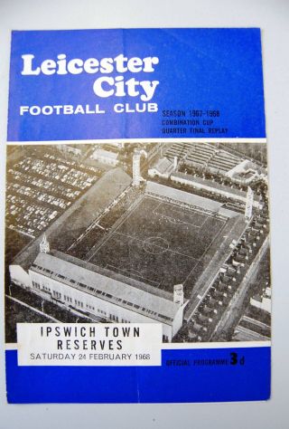 Ultra Rare Leciester V Ipswich Reserves Football Programme 1968 Foxes Cup Replay