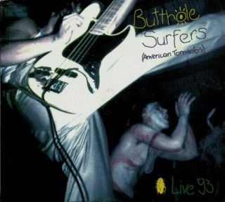 Butthole Surfers - (american Tornados) Live 