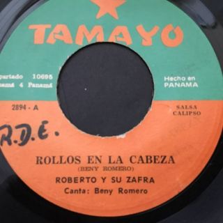 Panama Latin Salsa Roberto Y Su Zafra Rollos En Cabeza 45rpm 7 " Very Rare Hear
