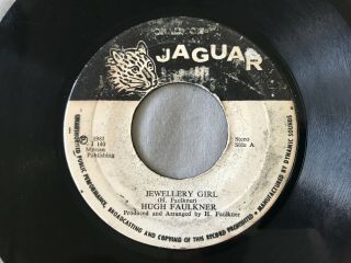 Hugh Faulkner / Jewellery Girl Reggae 45 Rare Jaguar