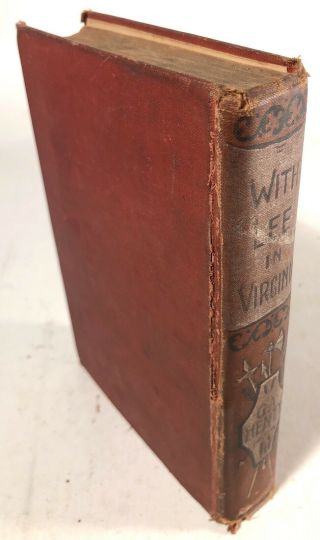 RARE With Lee in Virginia G.  A.  Henty 1897 HCB 3