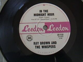 Ray Brown And The Whispers In The Midnight Hour Rare Aussie Oz Leedon 7 " Vinyl