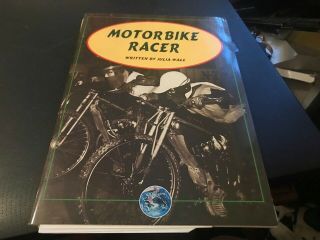 Motorbike Racer By Julia Wall - - - 1996 Story Book - - - Rare