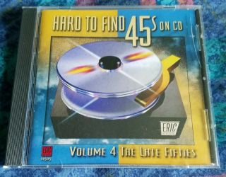Hard To Find 45s On Cd Volume 4: Late 50 