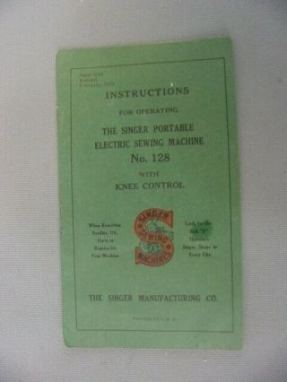 Singer 128 Sewing Machine Knee Controller Operating Instructions – 1923 - Rare