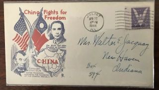 Rare Us 1944 Wwii China Fights For Freedom Dr Sun Yat Sen & Abraham Lincoln Fdc