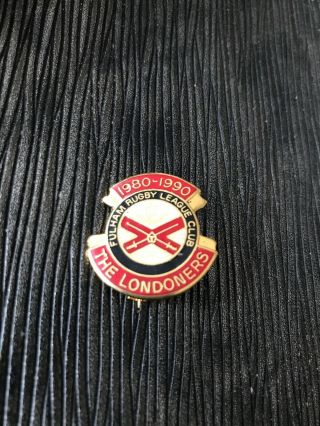 Rare Fulham Rlfc The Londoners Rugby League Pin Badge