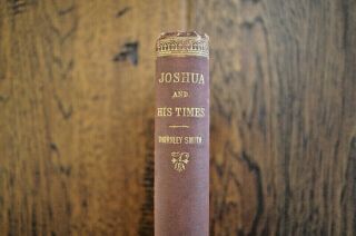 1870 Thornley Smith The History Of Joshua Viewed In Connection W/gospel Rare