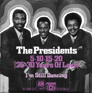 The Presidents: 5 - 10 - 15 - 20 - 25 - 30 Years Of Love (´71 / Rare Orig.  German 7 ")