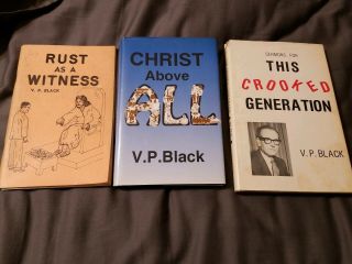 Rare 3 V.  P.  Black Books Signed Church Of Christ Crooked Generation Christ Rust