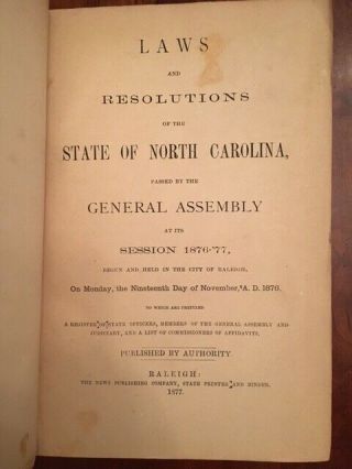Rare 1877 Laws & Resolutions Of North Carolina,  Raleigh,  Nc,  Reconstruction Era
