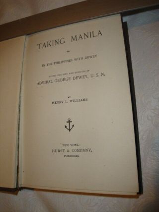 1899,  Rare Antique book Taking Manila or in the Philippines with Dewey 2