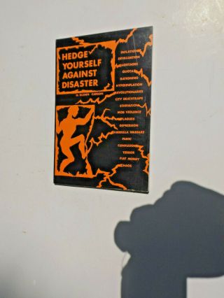 Hedge Yourself Against Disaster By H.  Glenn Carson Rare 1973 Booklet